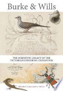 Burke & Wills : the scientific legacy of the Victorian Exploring Expedition /