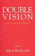 Double vision : Asian accounts of Australia /