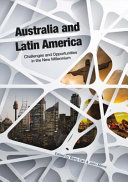 Australia and Latin America : challenges and opportunities in the new millennium /