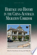 Heritage and history in the China-Australia migration corridor /