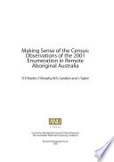 Making sense of the census : observations of the 2001 enumeration in remote Aboriginal Australia /