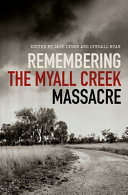 Remembering the Myall Creek massacre /