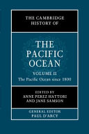 The Cambridge history of the Pacific Ocean /