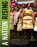 A nation rising : Hawaiian movements for life, land, and sovereignty /