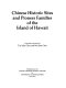 Chinese historic sites and pioneer families of the island of Hawaii /