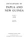 Encyclopaedia of Papua and New Guinea /