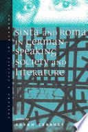 Sinti and Roma : Gypsies in German-speaking society and literature /