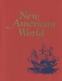 New American world : a documentary history of North America to 1612 /