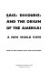 Race, discourse, and the origin of the Americas : a new world view /
