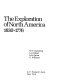 The Exploration of North America, 1630-1776 /