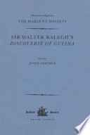 Sir Walter Ralegh's Discoverie of Guiana /