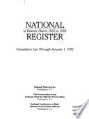National Register of historic places, 1966 to 1994 : cumulative list through January 1, 1994.