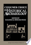 Consumer choice in historical archaeology /