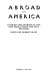 Abroad in America : literary discoverers of the New World from the past 500 years /