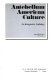 Antebellum American culture : an interpretive anthology /