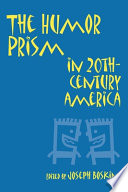 The humor prism in 20th-century America /