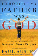 I thought my father was God and other true tales from NPR's /