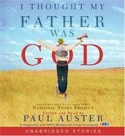 I thought my father was God : [and other true tales from NPR's National Story Project] /