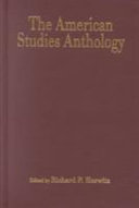 The American studies anthology /