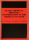 Black American heritage : contributions to the American culture /