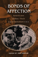 Bonds of affection : Americans define their patriotism /