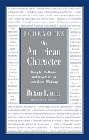 Booknotes : on American character /