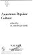 Handbook of American popular culture /