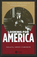 Looking for America : the visual production of nation and people /