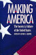 Making America : the society & culture of the United States /