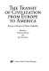 The Transit of civilization from Europe to America : essays in honor of Hans Galinsky /