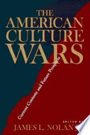 The American culture wars : current contests and future prospects /