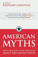 American myths : what Canadians think they know about the United States /