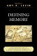 Defining memory : local museums and the construction of history in America's changing communities /