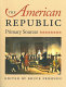 The American Republic : primary sources /