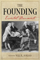 The founding : essential documents /