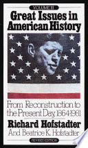 Great issues in American history : from reconstruction to the present day, 1864-1981 /