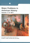 Major Problems in American History : documents and essays /