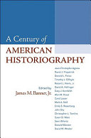 A century of American historiography /