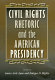 Civil rights rhetoric and the American presidency /