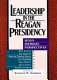 Leadership in the Reagan presidency /