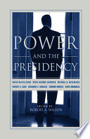 Power and the presidency /