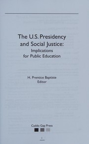 The U.S. presidency and social justice : implications for public education /