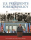 U.S. presidents and foreign policy : from 1789 to the present /