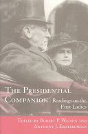 The presidential companion : readings on the first ladies /