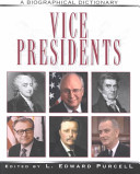 Vice presidents : a biographical dictionary /