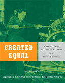 Created equal : a social and political history of the United States /