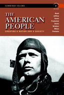 The American people : creating a nation and a society /
