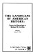 The landscape of American history : essays in memoriam to Richard W. Griffin /