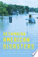 Rethinking American disasters /