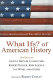 What ifs? of American history : eminent historians imagine what might have been /